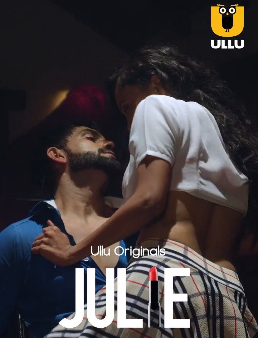 (18+) Julie (2019) Hindi Season 1 Complete UNRATED HDRip download full movie