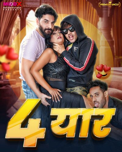 4 Yaar (2024) Moodx S01E01 Hindi Web Series download full movie