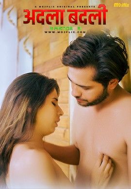Adla Badli (2024) S02E03 Hindi Mojflix Web Series download full movie