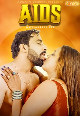 Aids (2024) Hindi AddaTV Short Film download full movie