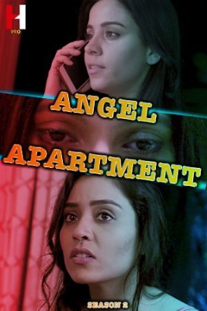 Angel Apartment (2024) S02 Part 01 Hindi Web Series download full movie