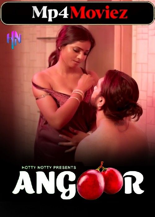Angoor (2024) Hindi HottyNotty Short Film download full movie