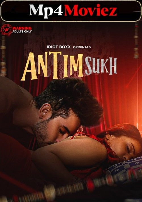 Antim Sukh (2023) S01 Hindi Idiotboxx Web Series download full movie