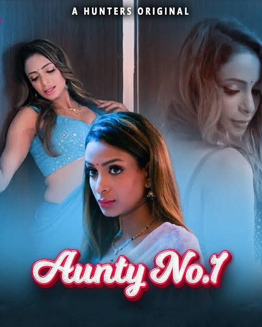 Aunty No 1 (2023) S01 (Episode 01-02) Hindi Hunters Web Series download full movie