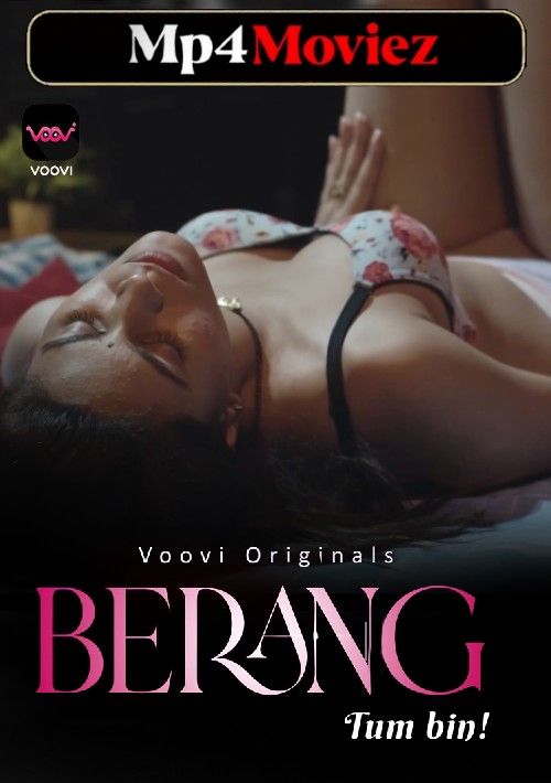 Berang (2023) S01 Part 1 Hindi Voovi Web Series download full movie
