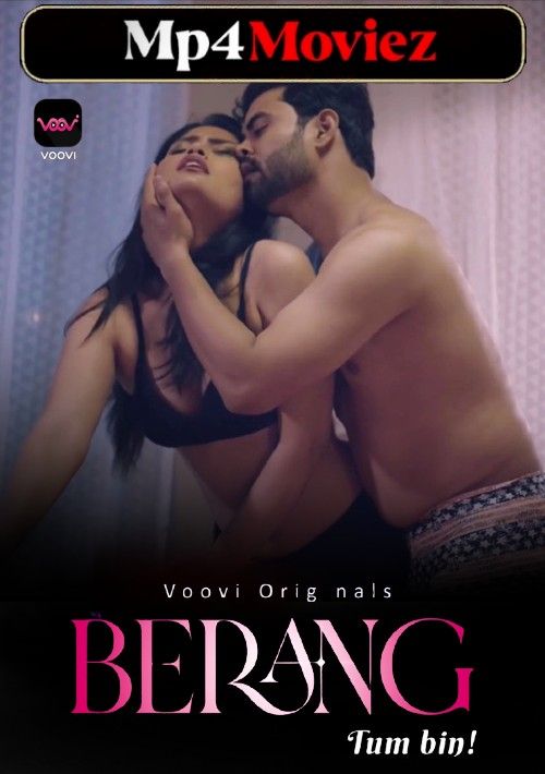 Berang (2023) S01 Part 2 Hindi Voovi Web Series download full movie