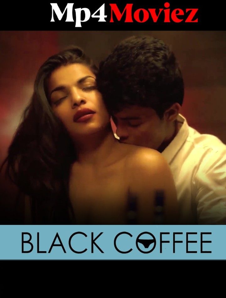 Black Coffee (2023) S01E01 Hindi ULLU Web Series HDRip download full movie