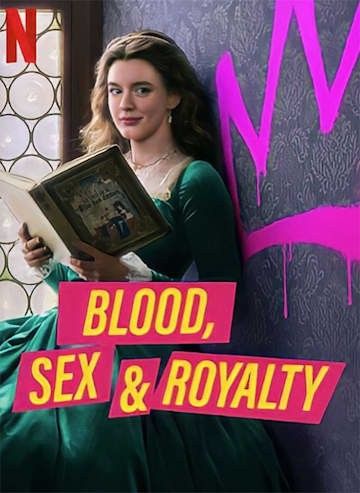Blood Sex and Royalty (2022) Season 1 Hindi Dubbed HDRip download full movie