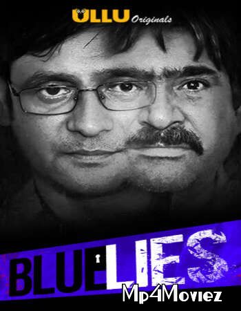 Blue Lies 2019 Ullu Originals Hindi Short Film download full movie