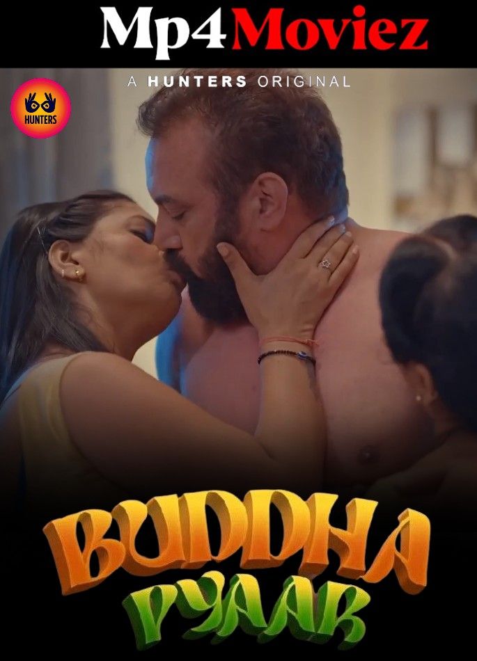 Buddha Pyaar (2023) S01E08 Hindi Hunters Web Series HDRip download full movie