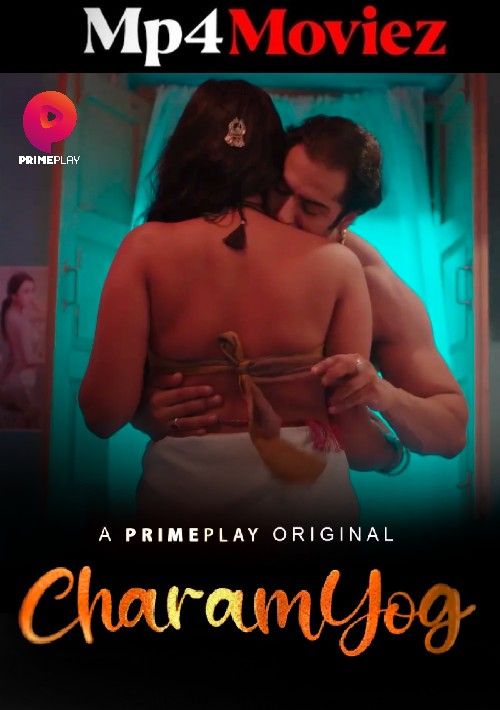 Charamyog (2022) S01 Part 1 Hindi PrimePlay Web Series download full movie