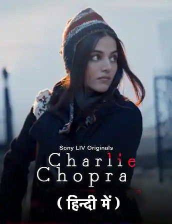 Charlie Chopra (2023) S01 Hindi (Episode 1) Web Series HDRip download full movie