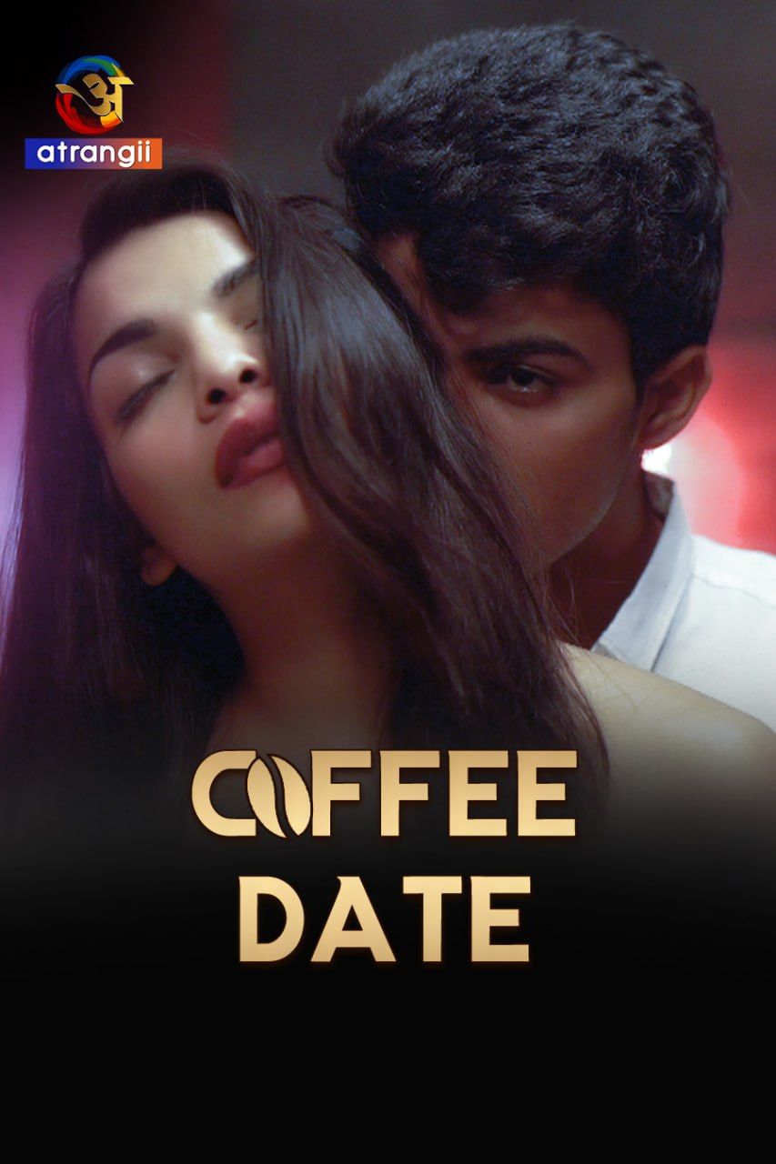 Coffee Date (2023) Hindi Atrangii Short Film download full movie