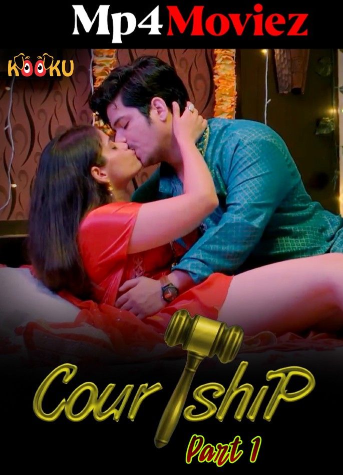 Courtship Part 1 (2023) Hindi KooKu Web Series HDRip download full movie