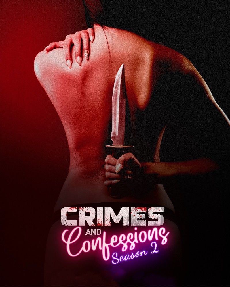 Crimes and Confessions (2023) Season 2 Hindi Altbalaji Web Series download full movie