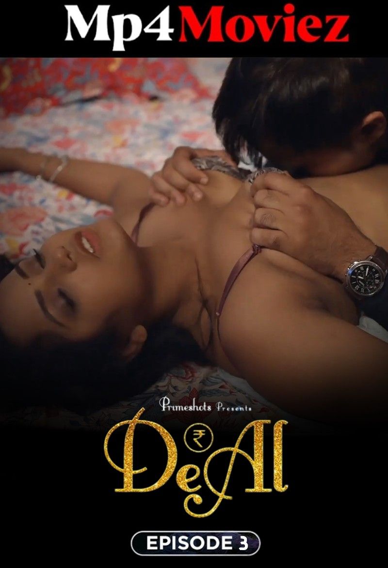 Deal (2023) S01E03 Hindi PrimeShots Web Series download full movie