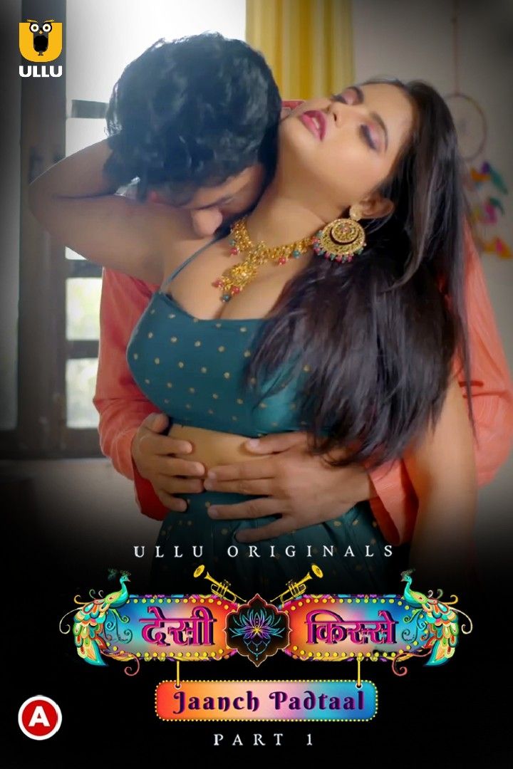 Desi kisse (Jaanch Padtaal) Part 1 2023 Hindi Ullu Web Series HDRip download full movie