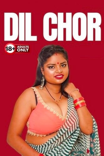 Dil Chor (2024) Hindi NeonX Short Film download full movie