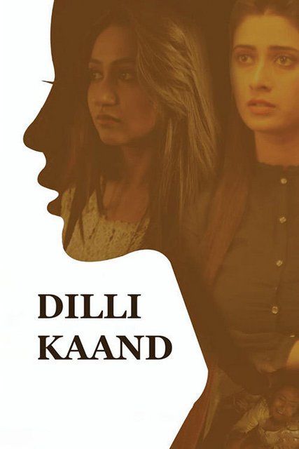 Dilli Kaand (2021) Hindi HDRip download full movie