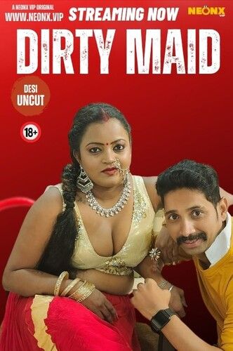 Dirty Maid (2024) Hindi NeonX Short Film download full movie