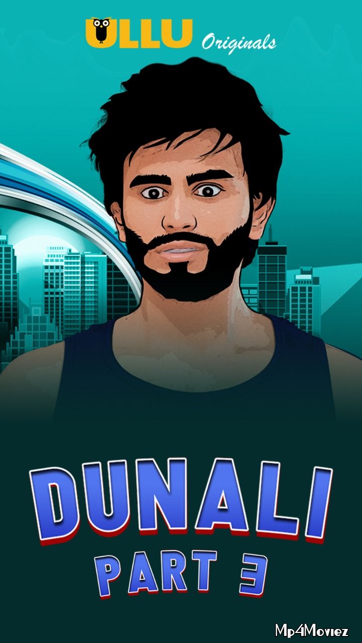 Dunali Part 3 (2021) S01 Hindi Complete Web Series download full movie