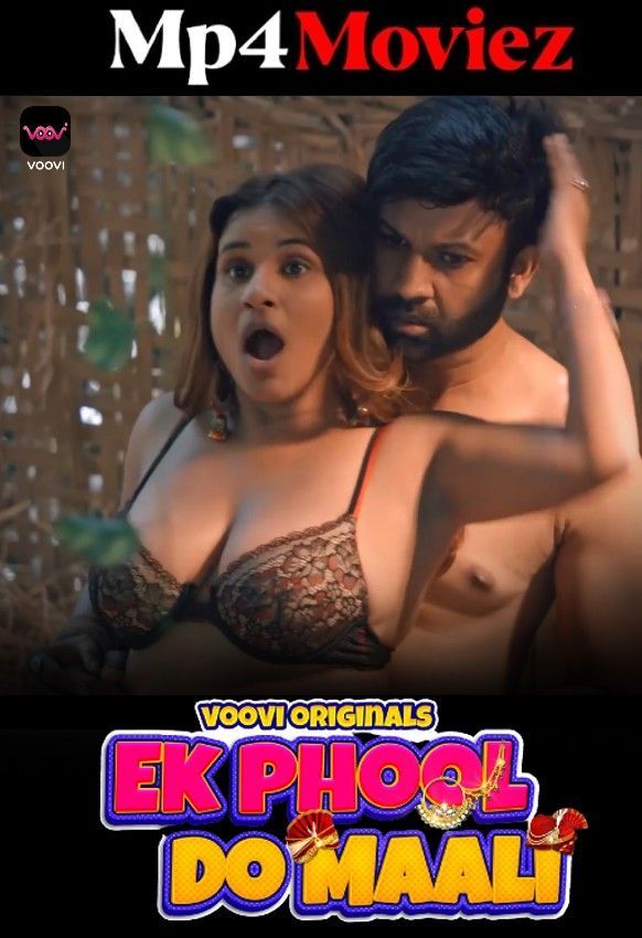 Ek Phool Do Mali (2023) S01 Part 1 Hindi Voovi Web Series download full movie