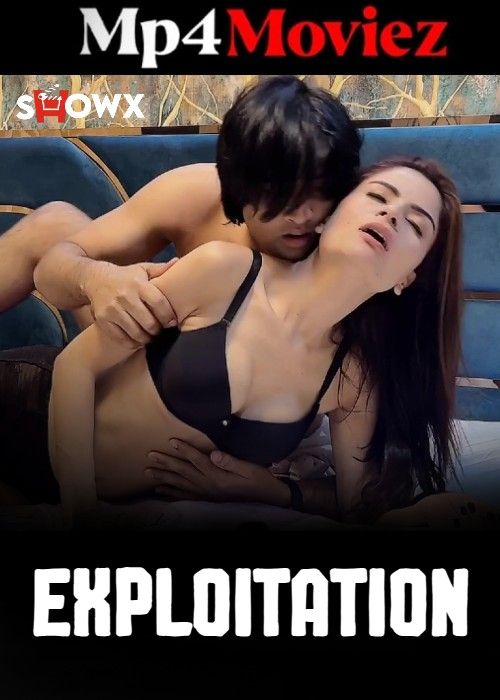 Exploitation (2024) Hindi ShowX Short Film Full Movie