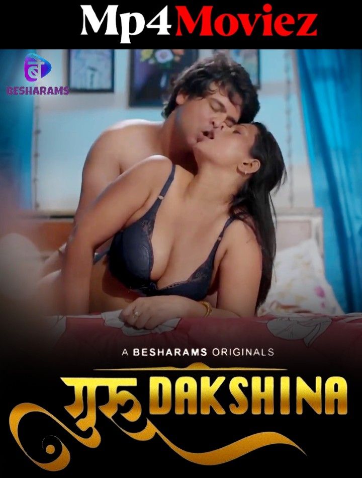 Guru Dakshina (2023) S01E09 Hindi Besharams Web Series HDRip download full movie