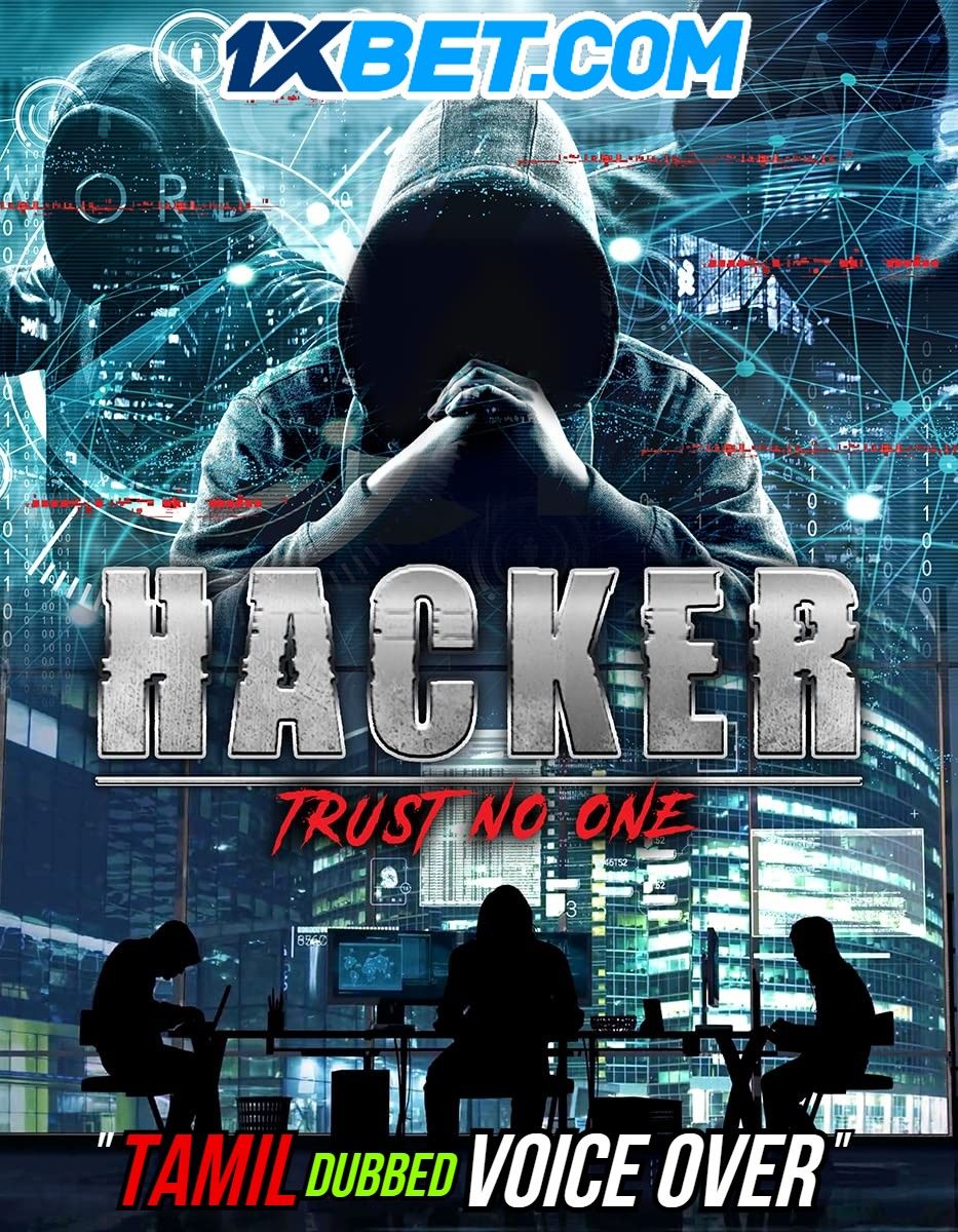 Hacker: Trust No One (2021) Tamil (Voice Over) Dubbed WEBRip download full movie