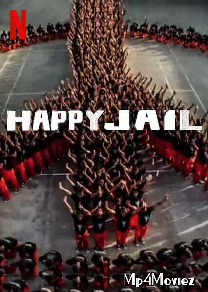 Happy Jail (2019) Season 1 Hindi Dubbed Complete download full movie