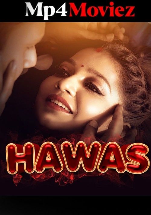 Hawas (2023) Hindi Atrangii Short Film download full movie