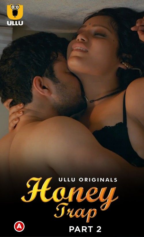 Honey Trap Part 2 (2022) Hindi Ullu Web Series HDRip download full movie