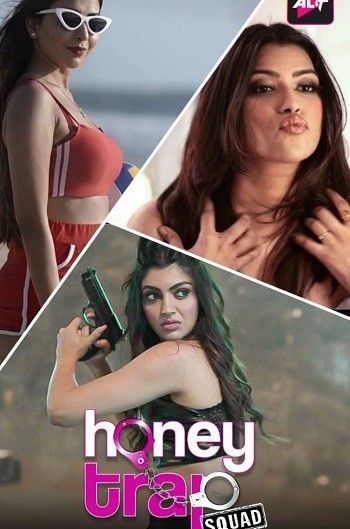 Honey Trap Squad (2023) S01E01 Hindi AltBalaji Web Series HDRip download full movie