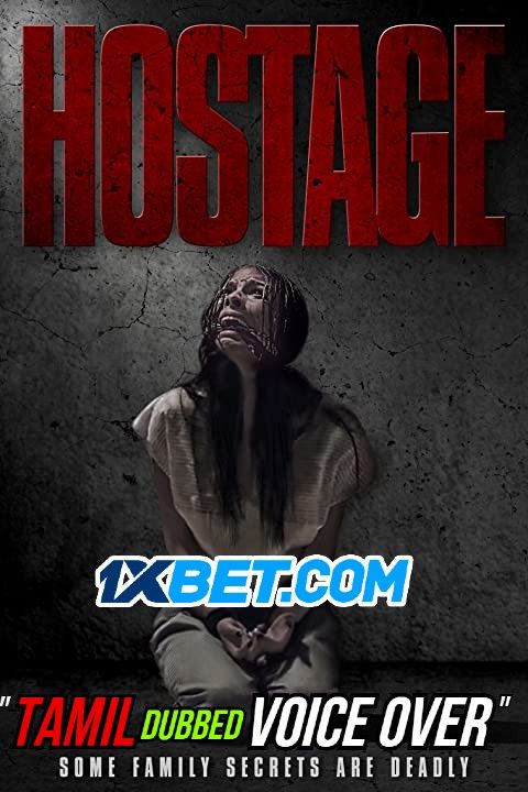 Hostage (2021) Tamil (Voice Over) Dubbed WEBRip download full movie