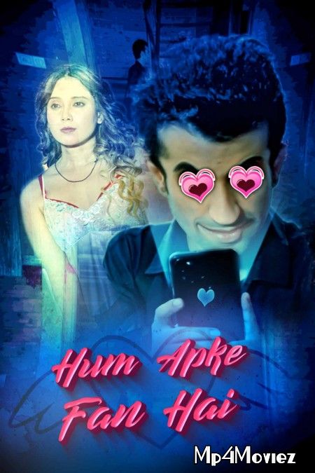 Hum Aapke Fan Hai (2021) S01 Hindi Complete Web Series download full movie