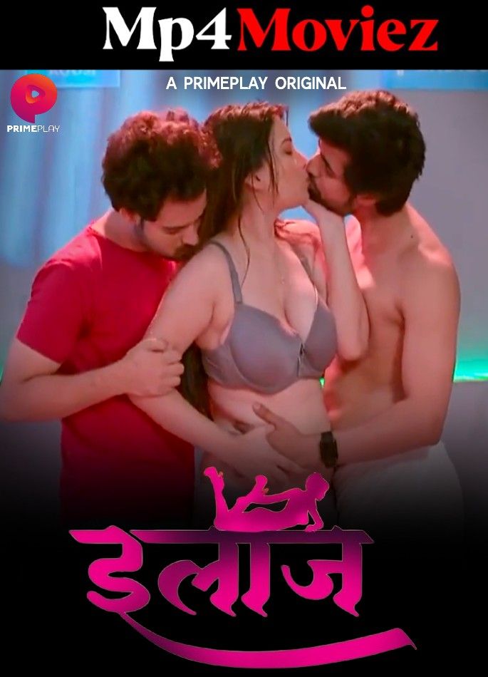 Ilaaj (2023) Season 01 Episode 03 Hindi Primeplay Web Series download full movie