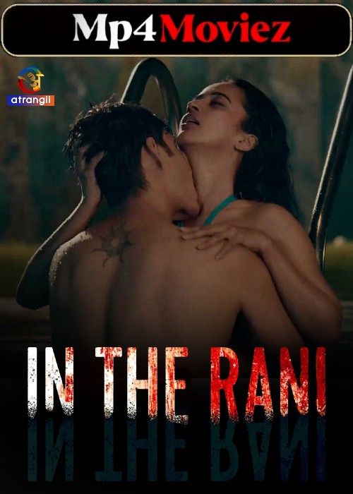 In The Rani (2024) Season 01 Hindi Atrangii Web Series download full movie