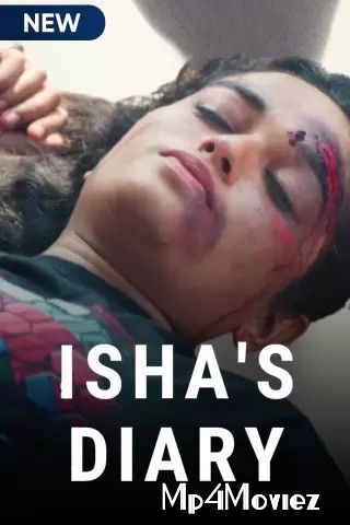 Ishas Diary (2021) S01 Hindi Complete Web Series HDRip download full movie