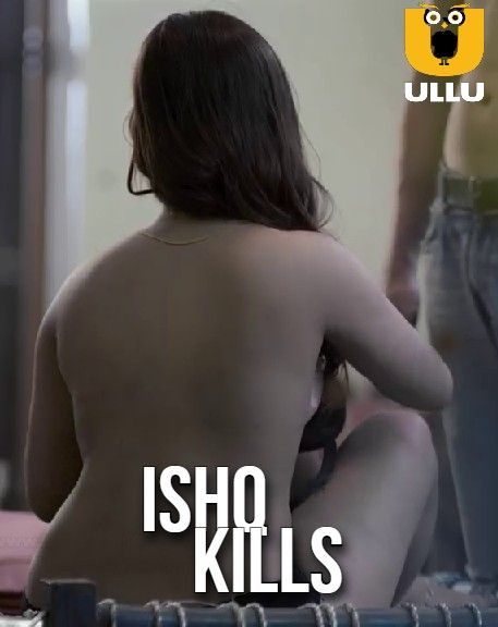 Ishq Kills (2021) S01 Hindi Complete Web Series HDRip download full movie