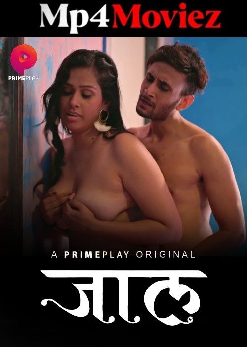Jaal (2024) Season 01 Part 2 Hindi PrimePlay Web Series download full movie
