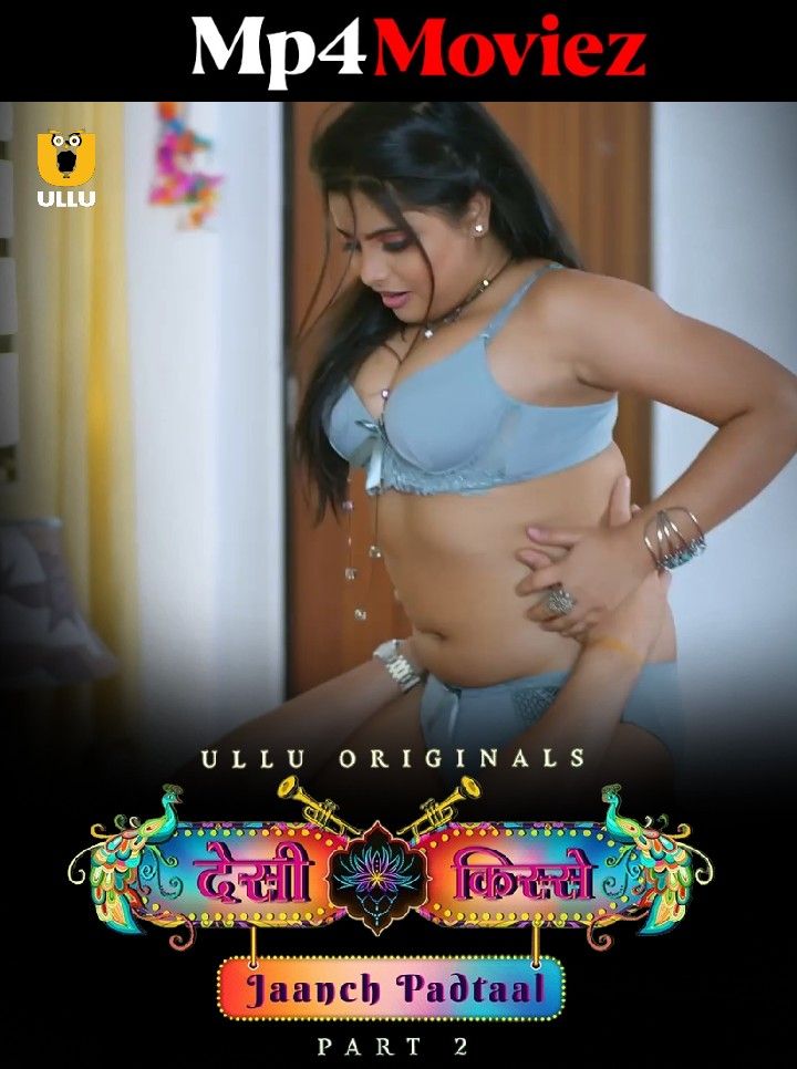 Jaanch Padtaal (Desi kisse) 2023 Part 2 Hindi Ullu Web Series HDRip download full movie