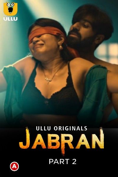Jabran Part 2 (2022) Hindi Ullu Web Series HDRip download full movie