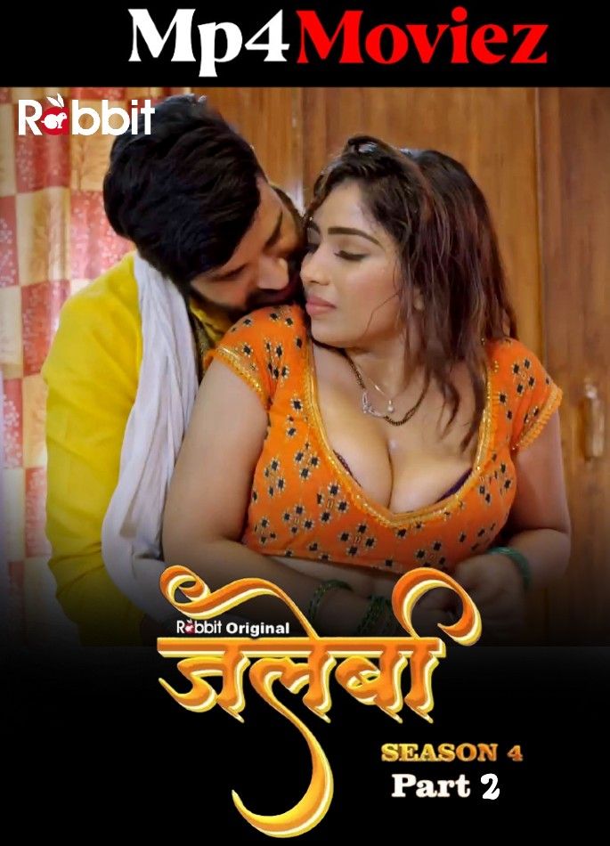 Jalebi (2023) Season 4 Part 2 Hindi Rabbit Web Series HDRip download full movie
