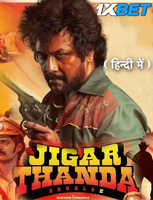 Jigarthanda Double X (2023) Hindi Dubbed download full movie