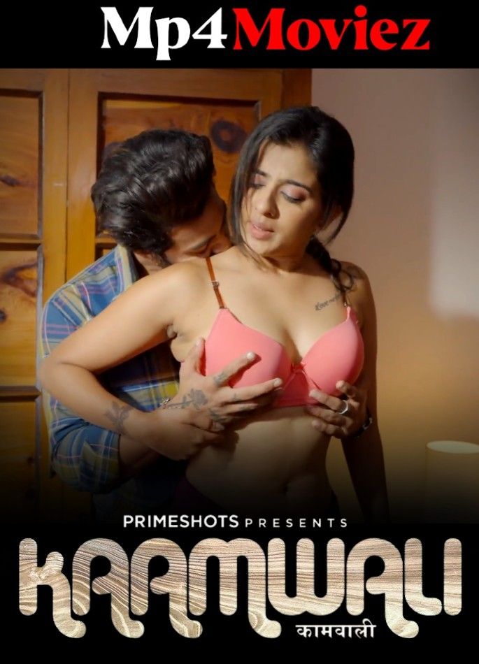 Kaamwali (2023) S01E01 Hindi Primeshots Web Series HDRip download full movie