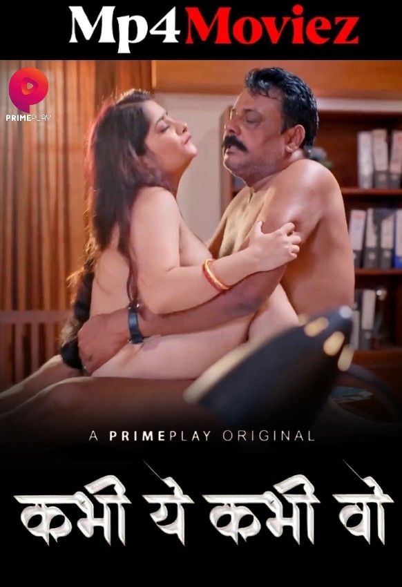 Kabhi Yeh Kabhi Woh (2023) S01 Part 3 Hindi PrimePlay Web Series download full movie