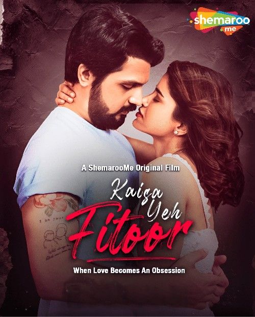 Kaisa Yeh Fitoor (2023) Hindi Movie download full movie