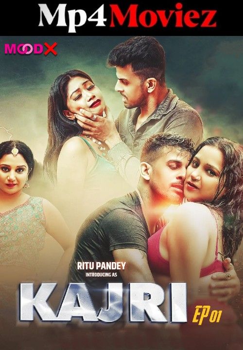 Kajri (2023) S01E01 Hindi MoodX Web Series download full movie