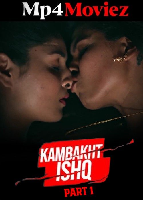Kambakht Ishq (2023) S01 Part 1 Hindi Atrangii WEB Series download full movie