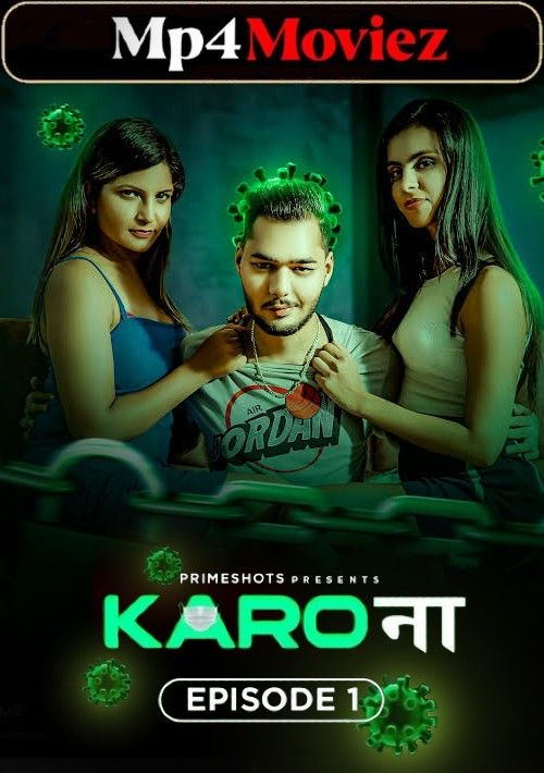 Karo Naa (2023) S01E01 Hindi PrimeShots Web Series download full movie
